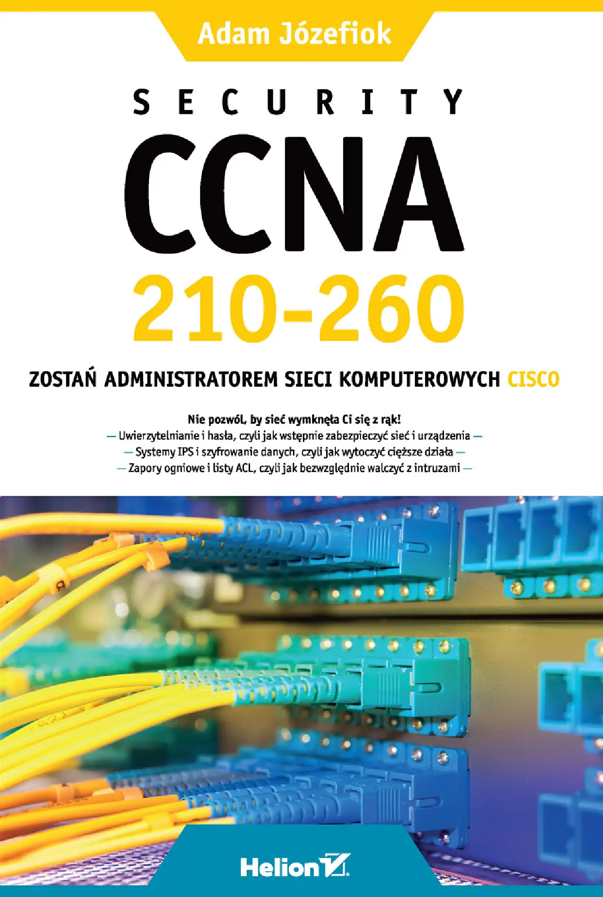 Fragment „Security CCNA 210-260. Zostań administratorem sieci komputerowych Cisco” — strona 1 z 28