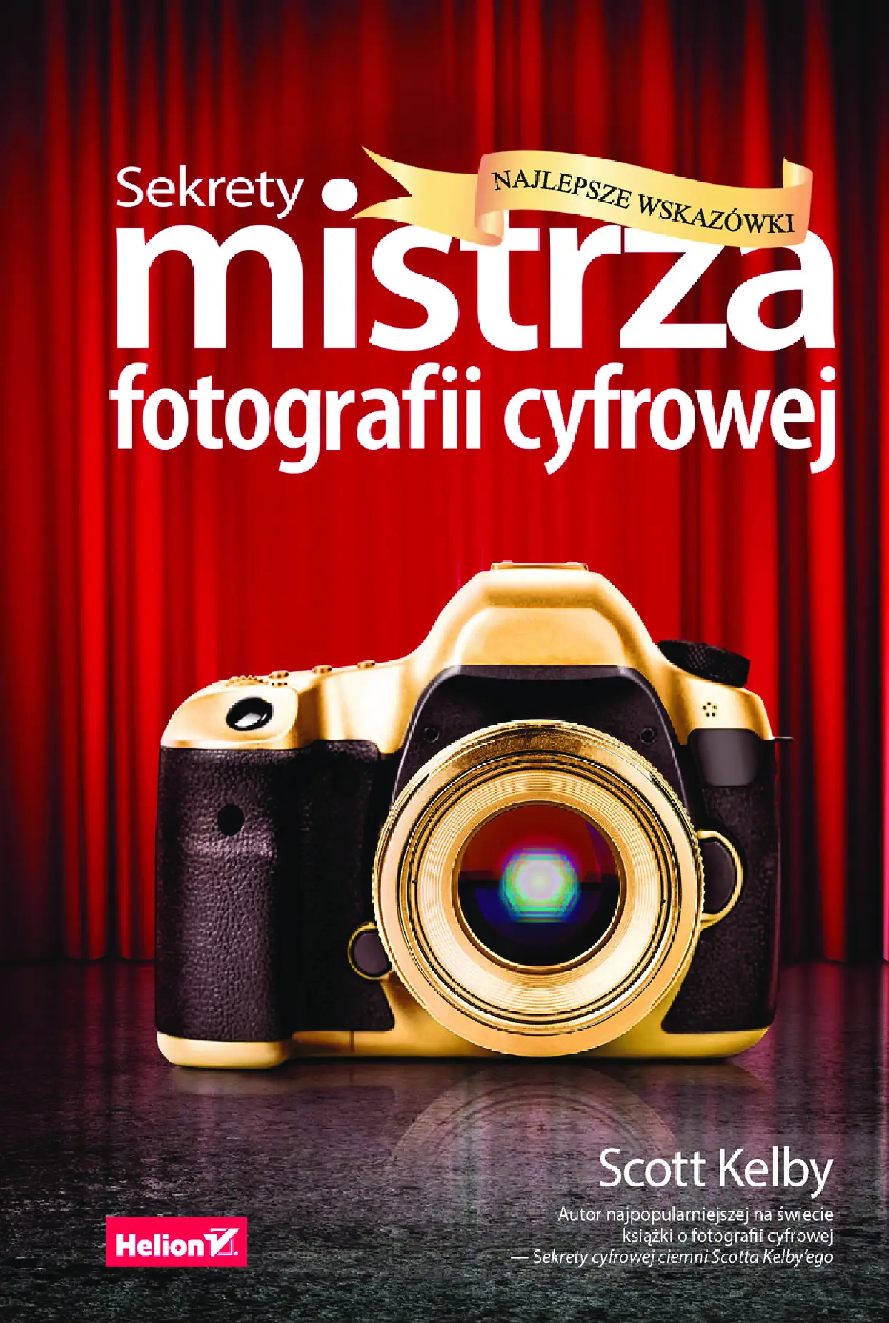 Fragment „Sekrety mistrza fotografii cyfrowej. Najlepsze wskazówki” — strona 1 z 30