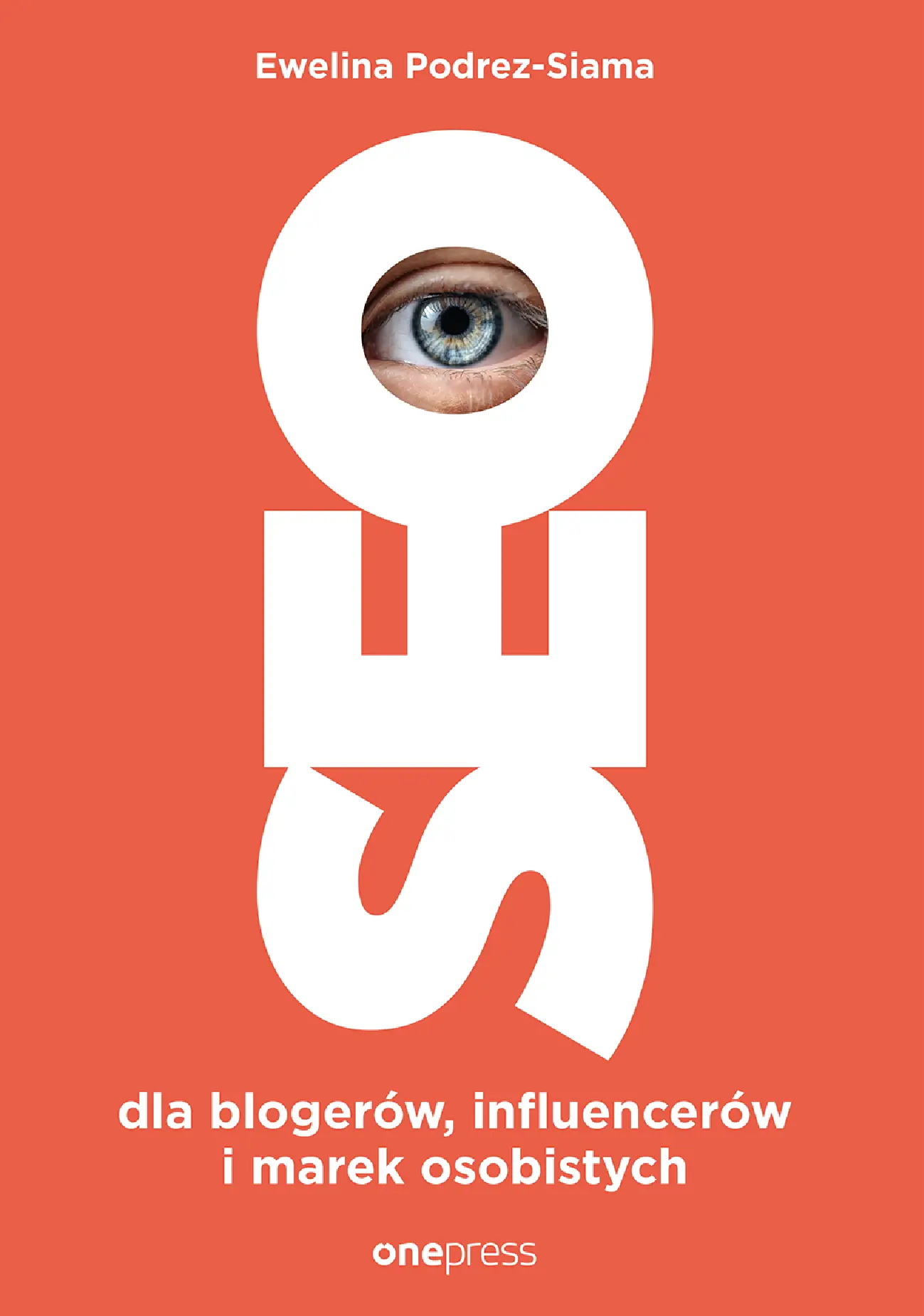 Fragment „SEO dla blogerów, influencerów i marek osobistych” — strona 1 z 30