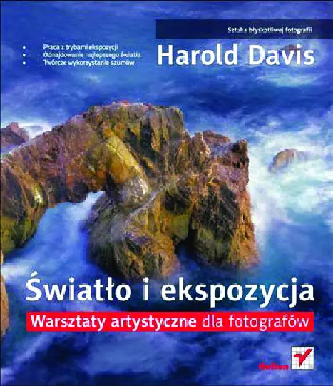 Fragment „Światło i ekspozycja. Warsztaty artystyczne dla fotografów” — strona 1 z 29