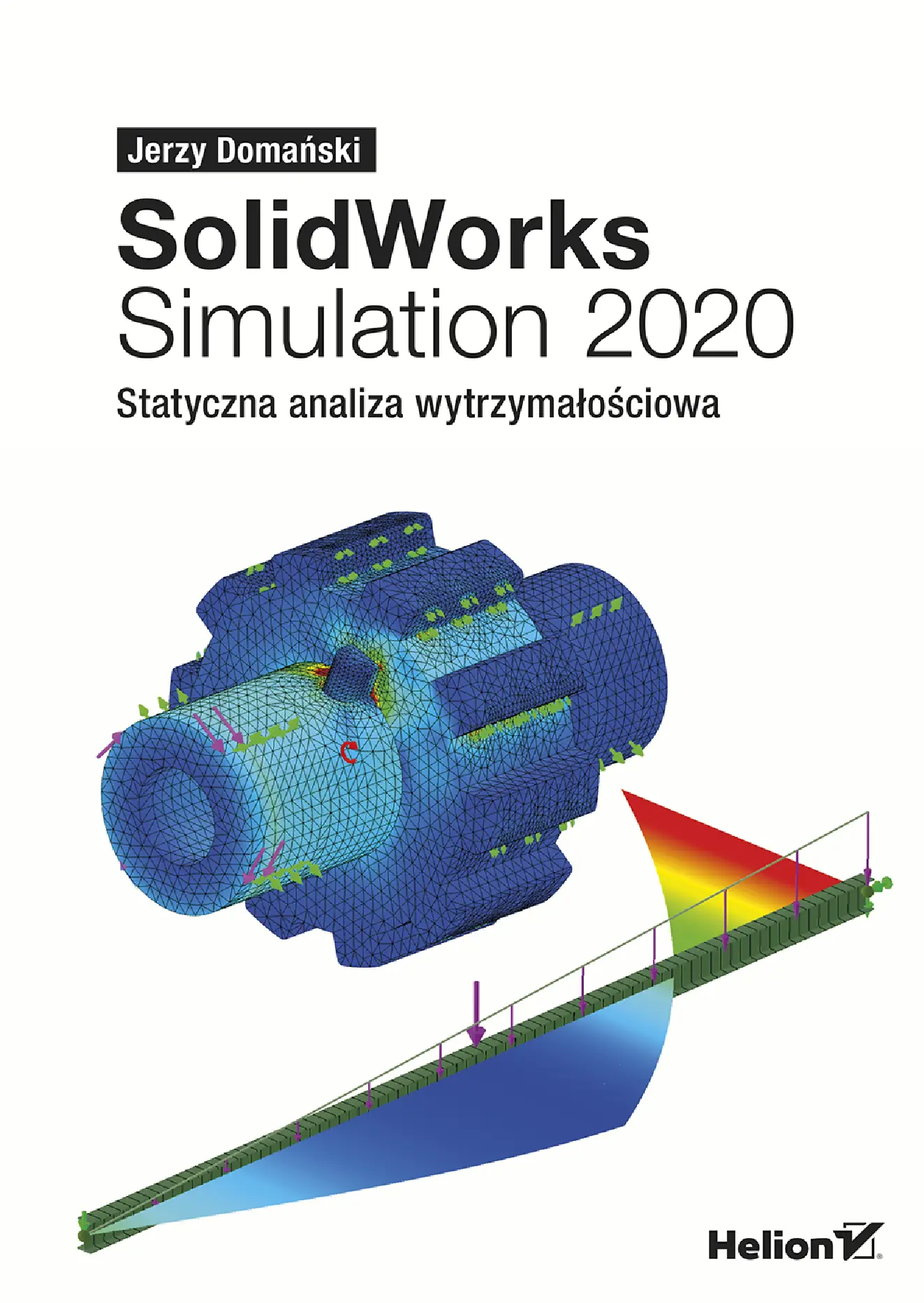 Fragment „SolidWorks Simulation 2020. Statyczna analiza wytrzymałościowa” — strona 1 z 30