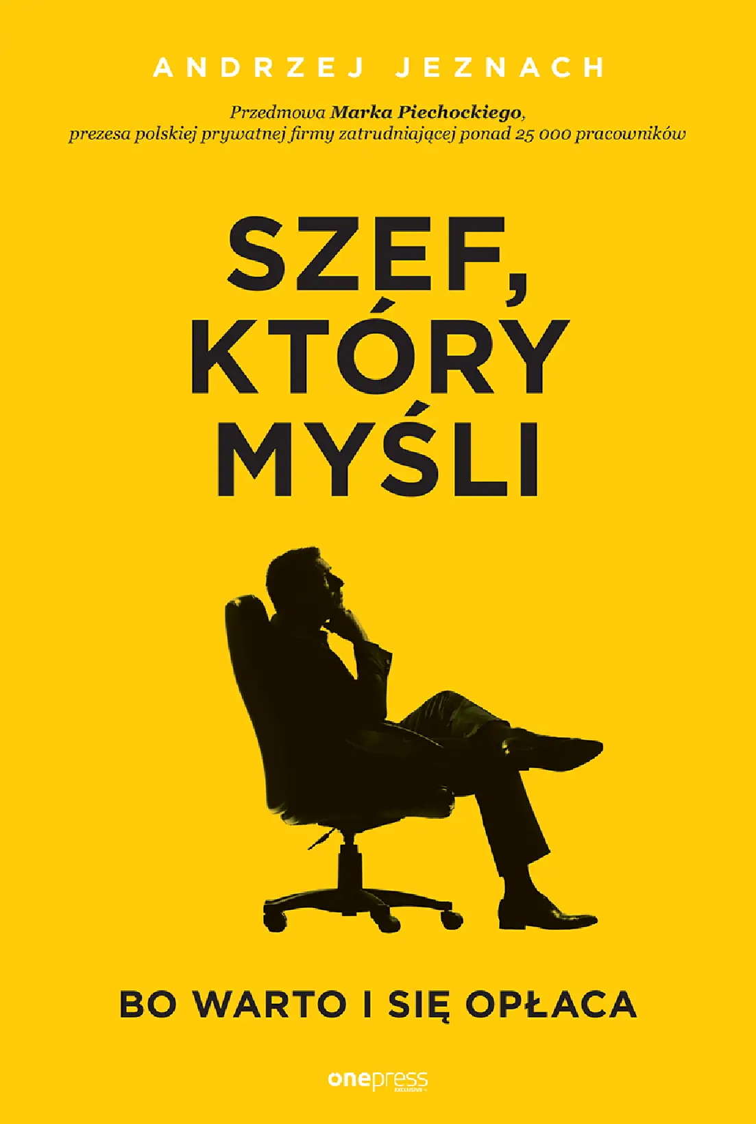 Fragment „Szef, który myśli, bo warto i się opłaca” — strona 1 z 18