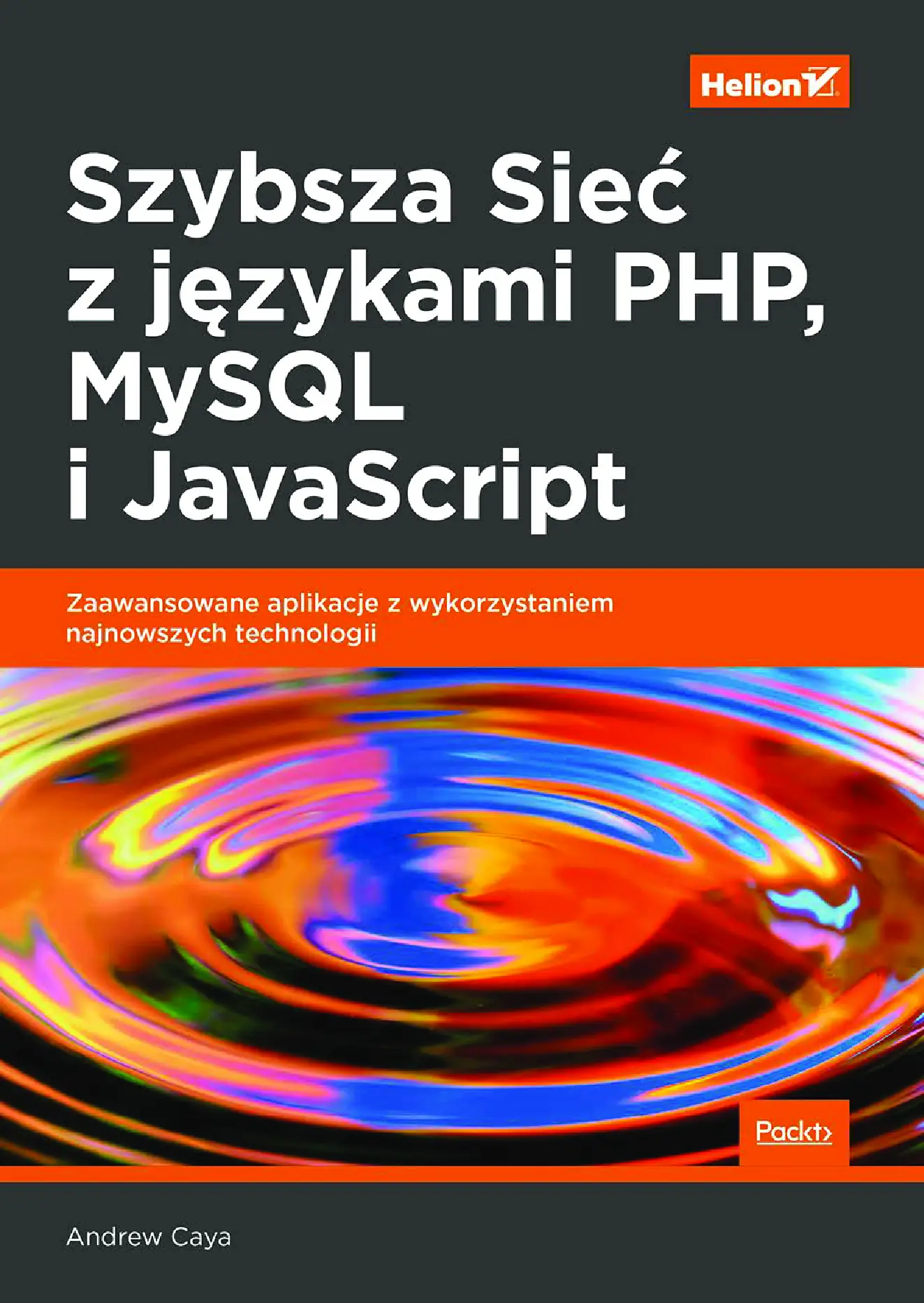 Fragment „Szybsza Sieć z językami PHP, MySQL i JavaScript. Zaawansowane aplikacje z wykorzystaniem najnowszych technologii” — strona 1 z 30