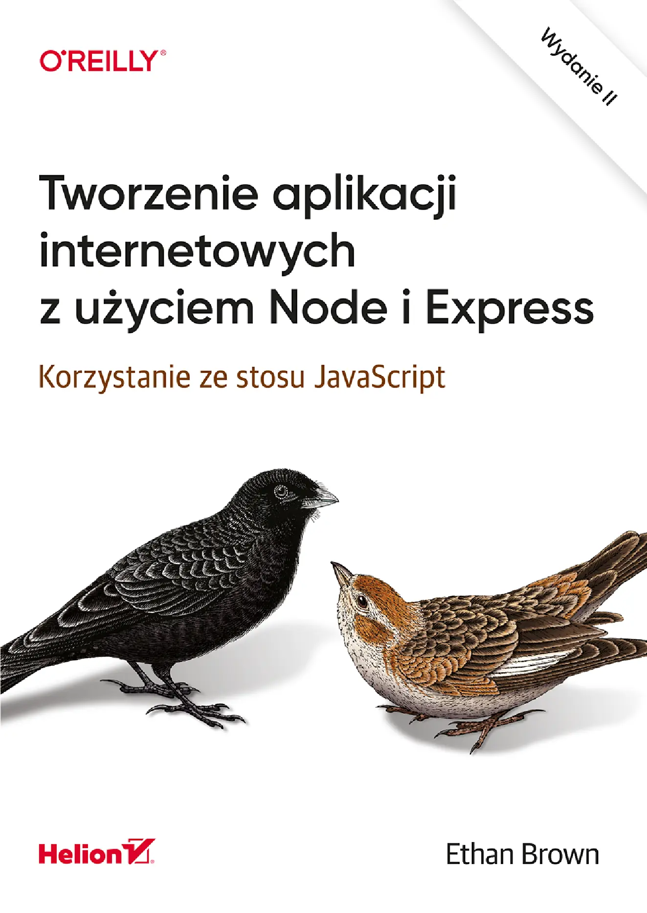 Fragment „Tworzenie aplikacji internetowych z użyciem Node i Express. Korzystanie ze stosu JavaScript. Wydanie II” — strona 1 z 22