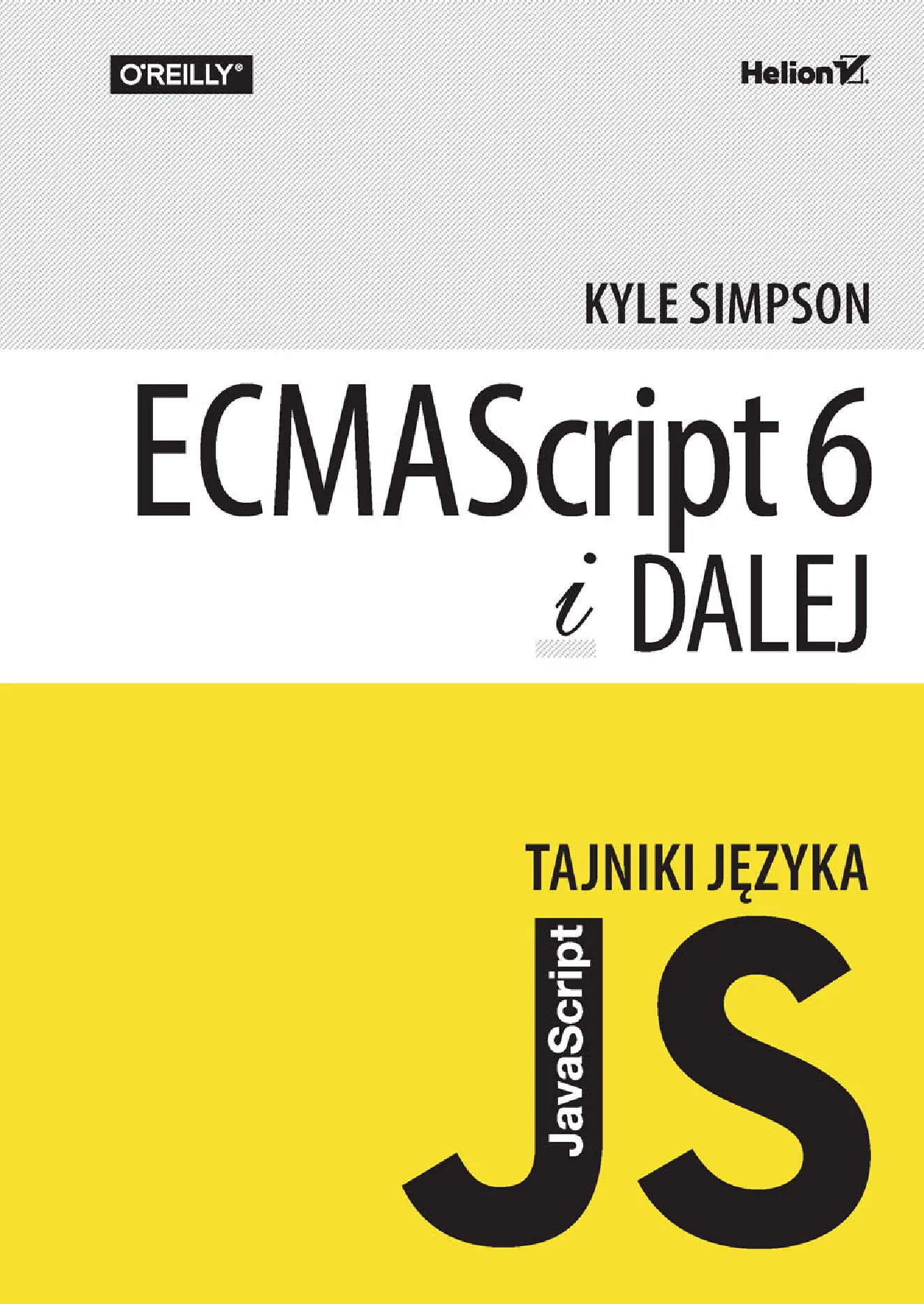 Fragment „Tajniki języka JavaScript. ECMAScript 6 i dalej” — strona 1 z 24