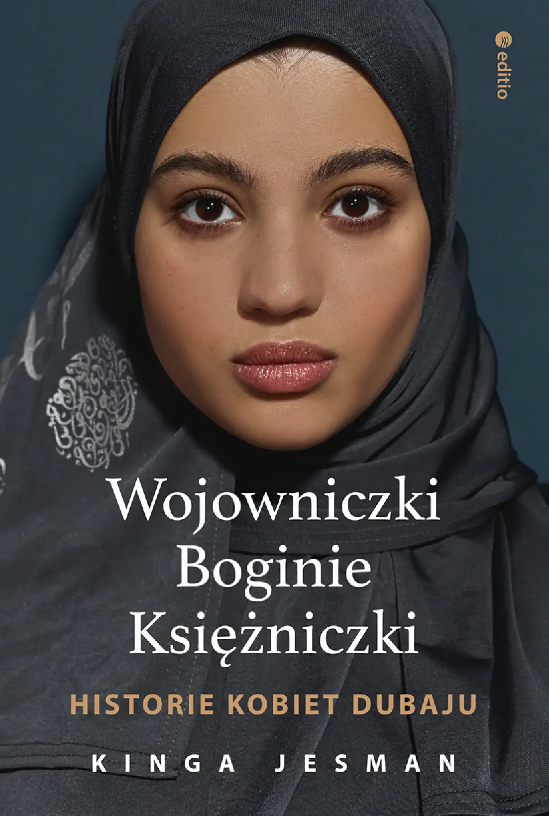 Fragment „Wojowniczki, Boginie, Księżniczki. Historie kobiet Dubaju” — strona 1 z 16