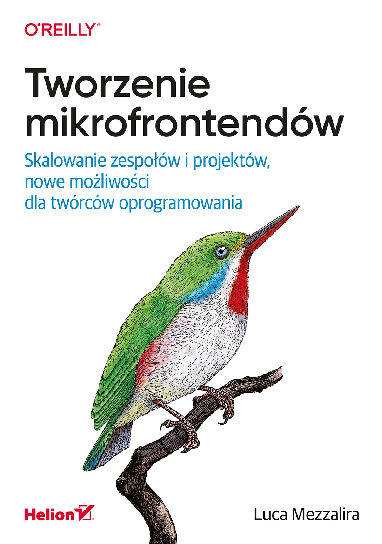 Fragment „Tworzenie mikrofrontendów. Skalowanie zespołów i projektów, nowe możliwości dla twórców oprogramowania” — strona 1 z 30