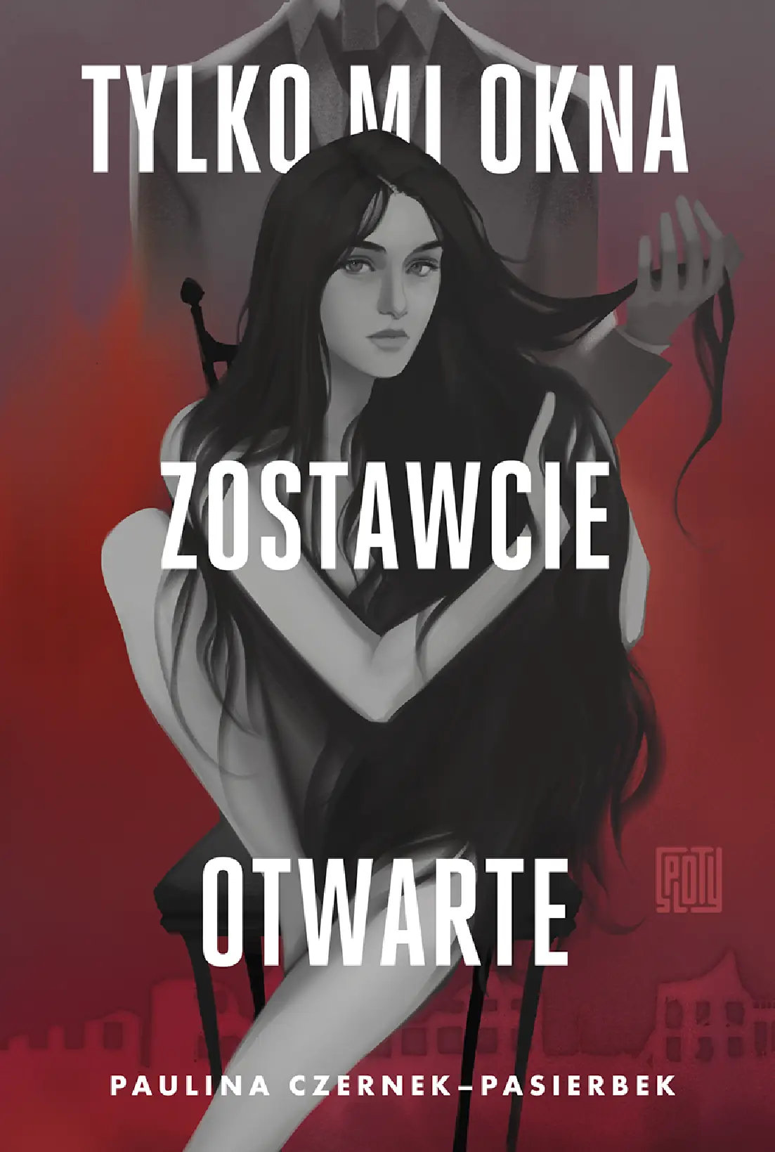 Fragment „Tylko mi okna zostawcie otwarte” — strona 1 z 28