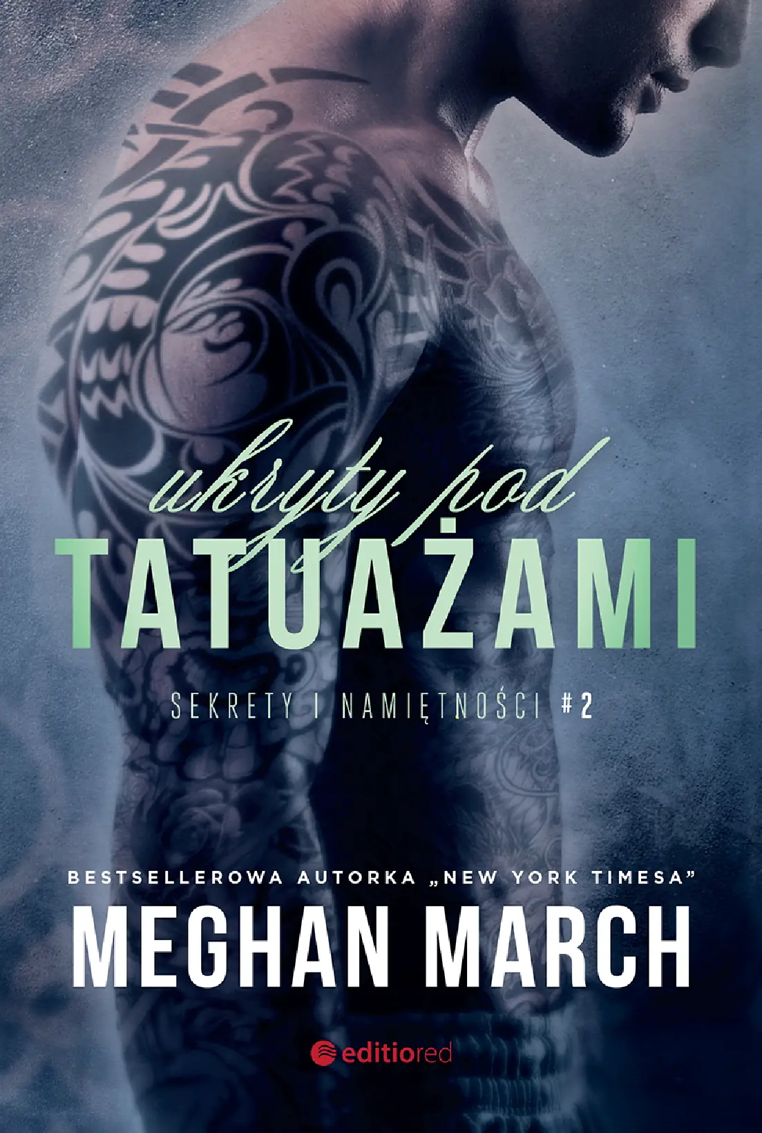 Fragment „Ukryty pod tatuażami. Sekrety i namiętności #2” — strona 1 z 14