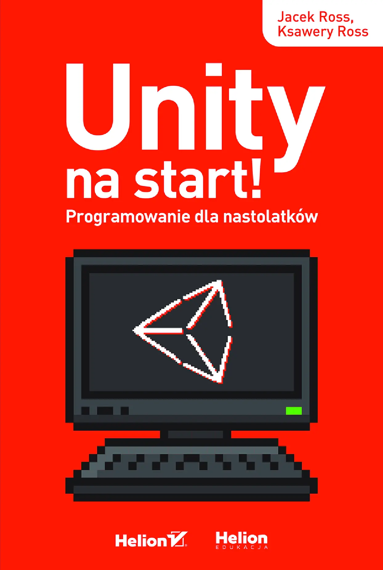 Fragment „Unity na start! Programowanie dla nastolatków” — strona 1 z 20