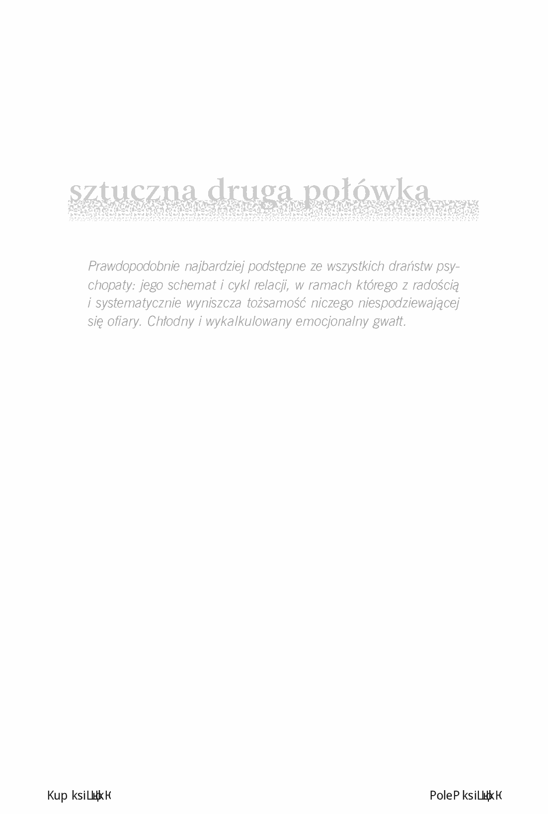 Fragment „Uwolnij się od psychopaty. Jak odzyskać siebie po toksycznym związku” — strona 5 z 30
