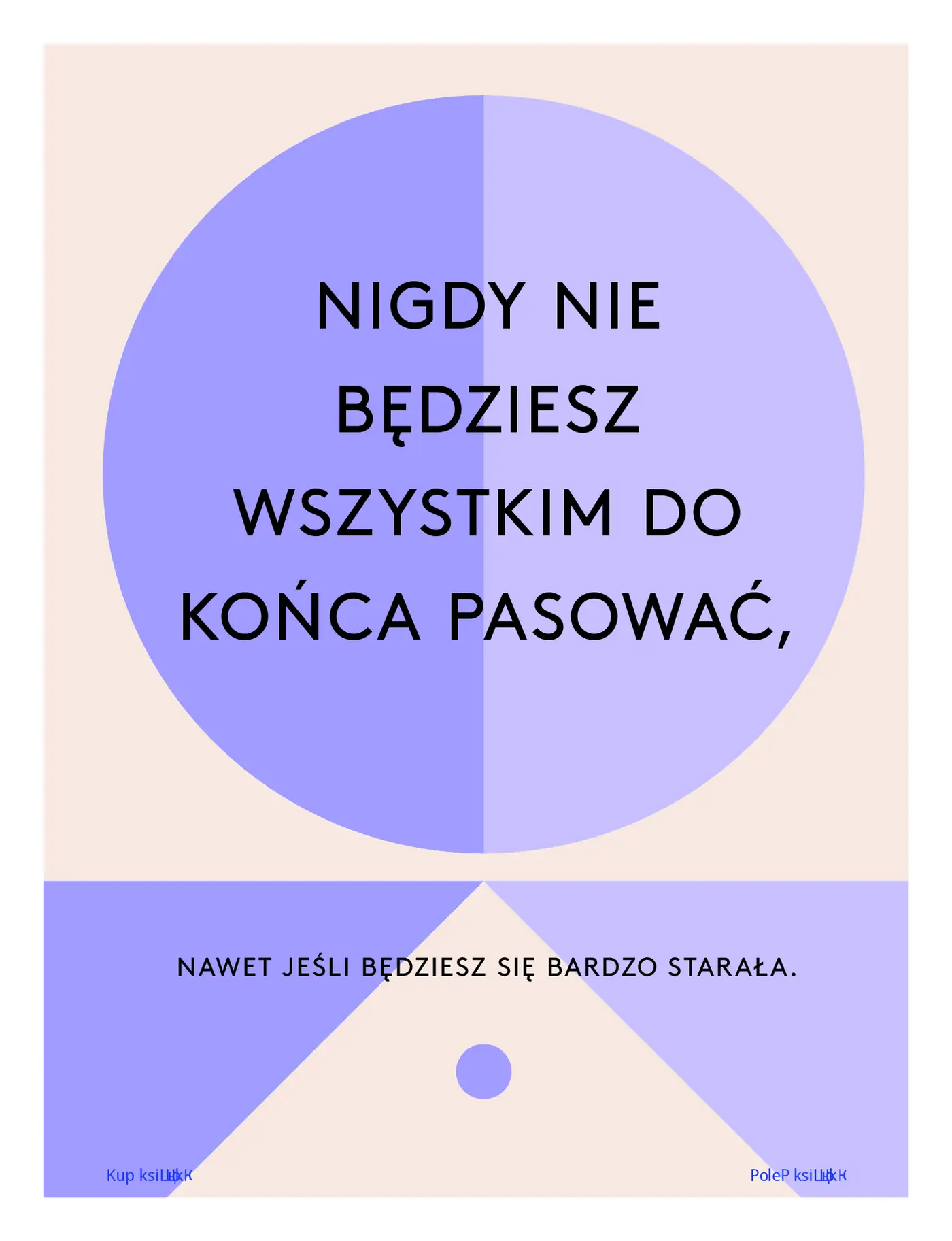 Fragment „Wszystko zaczyna się w głowie, a kończy, gdy nie działasz” — strona 12 z 24