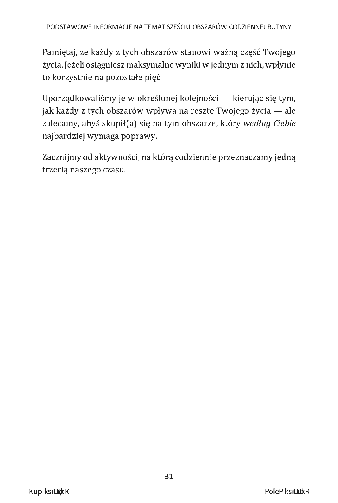 Fragment „Wykorzystaj lepiej każdy dzień. Jak zoptymalizować 6 kluczowych obszarów codziennej rutyny” — strona 29 z 30