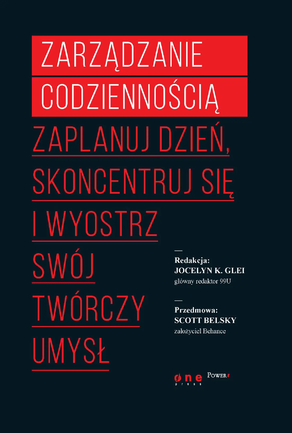 Fragment „Zarządzanie codziennością. Zaplanuj dzień, skoncentruj się i wyostrz swój twórczy umysł” — strona 1 z 30